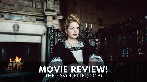 Unveiling 'The Favourite' Movie Review: A Regal Delight