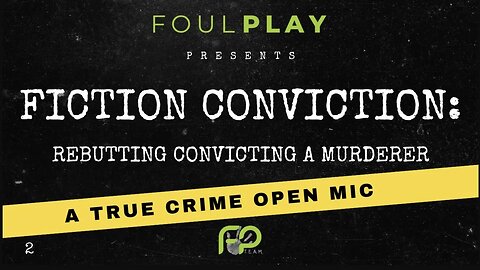 Open Mic - 171 - Convicting a Murderer - CAM Episode 9, Rebuttal, (part 2)