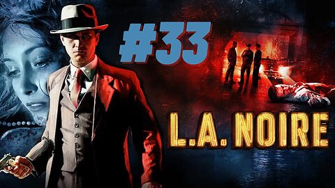 Went somewhere and to a bank | L.A. Noire