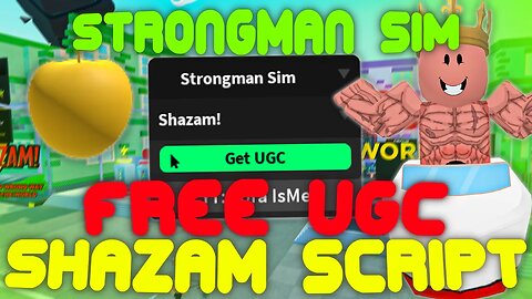 (2023 Pastebin) The *BEST* Strongman Simulator UGC Script! Instant Unlock FREE UGC! Shazam Item