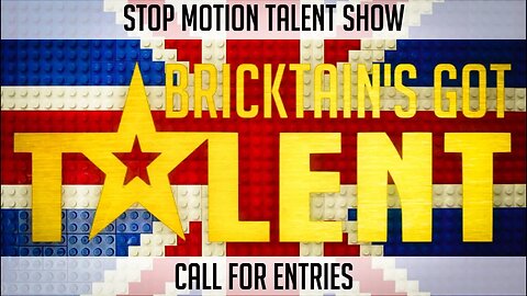 Bricktain's Got Talent: enter the Stop Motion talent show!