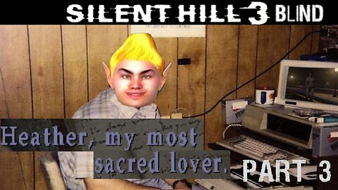 STANLEY COLEMAN IS THE MOST SANE TWITCH EGIRL MOD \\ Silent Hill 3 (PS2) Blind Part 3