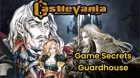 Castlevania : Symphony of the Night - All Guardhouse Secrets Revealed!