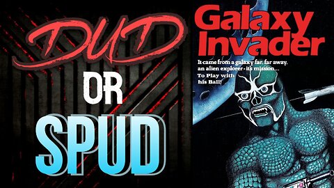 DUD or SPUD - Galaxy Invader | MOVIE REVIEW