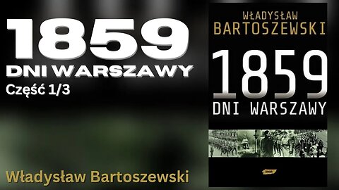 1859 dni Warszawy Część 1/3 - Władysław Bartoszewski