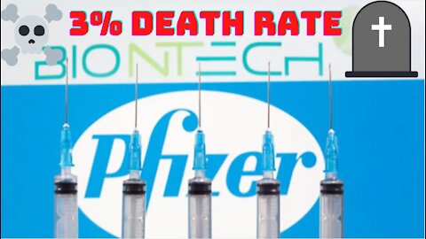 Pfizer Vaccine 3% Death Rate Exposed!