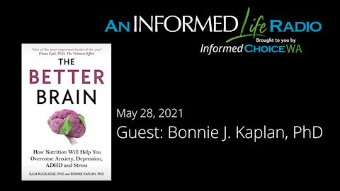 Bonnie J. Kaplan, PhD, author of The Better Brain