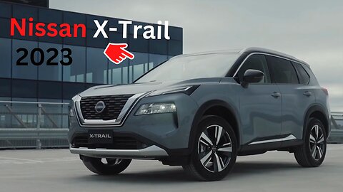 2023 Nissan X Trail | Price, Interior & Engine
