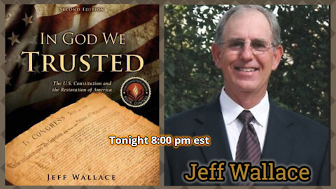 Jeff Wallace Constitutional Scholar Tonight 8:30 pm est