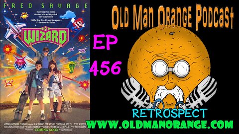 The Wizard 1989 Rewind Review - Old Man Orange Podcast