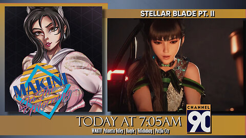 All Aboard! | Stellar Blade | Part 2 | Makini in the Morning | Episode 183