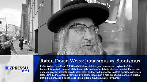 Rabín Dovid Weiss: Judaismus vs. Sionismus