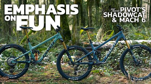 27.5 Not Dead! Pivot Mach 6 and Shadowcat - Dissected - Fun is #1 #mtb
