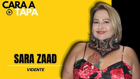 Cara a Tapa - Vidente Sara Zaad