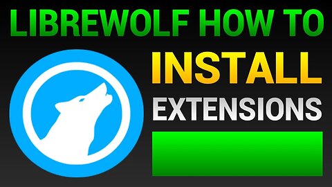 How To Add Extensions Or Add-Ons In LibreWolf Browser