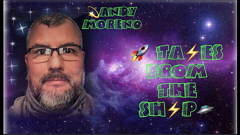 Tales from the Ship with Andy Moreno OCTOBER IS GOING TO BE HUGE !!!!!!!