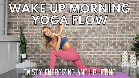 Wake Up Twisty Morning Yoga Flow || Energizing and Uplifting || Yoga with Stephanie