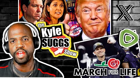 the Kyle Suggs Show: Trump Wins Iowa, March for Life & more