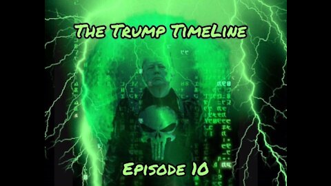 Brass & Iron: The Trump Timeline Episode 10