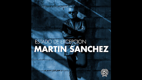 ESTADO DE EXCEPCION - Martin Sánchez