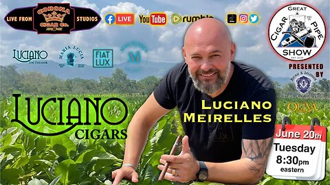 Entrepreneur & Master Blender, Luciano Meirelles, Co- Founder & CEO of Luciano Cigars joins the crew