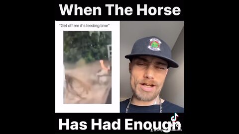 When the horse has had enough