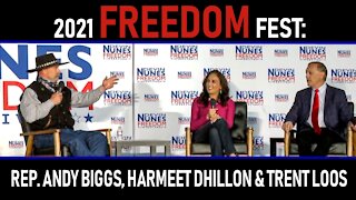 2021 Freedom Fest: Rep. Andy Biggs, Harmeet Dhillon & Trent Loos