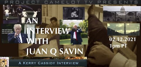 Brilliant Juan O Savin Interview with Kerry Cassidy 02/12/21