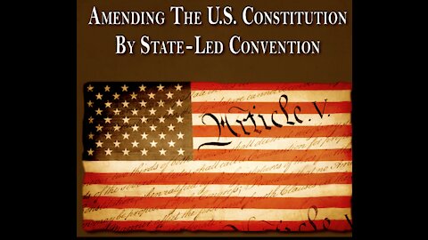 Get Fired Up About Article V (You will not be sorry you watched this)