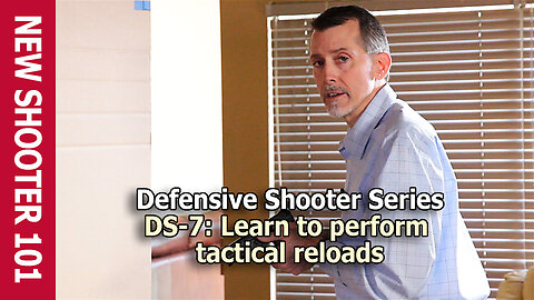 DS-7: Learn to perform tactical reloads