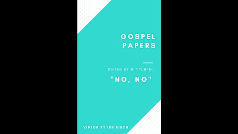 No, No: Gospel Papers Edited by W T Turpin