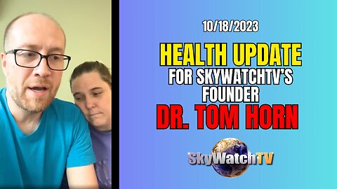 TOM HORN HEALTH UPDATE 10/18