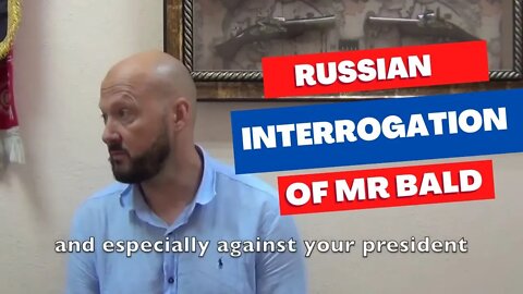 Bald And Bankrupt RUSSIAN INTERROGATION Arrested