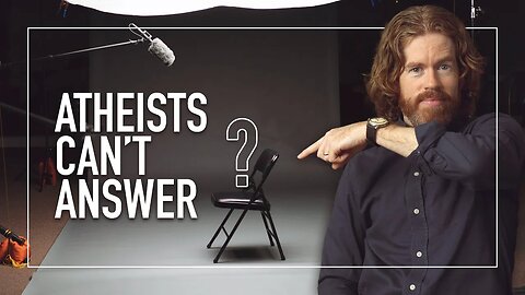 A Question Atheists Can't Answer