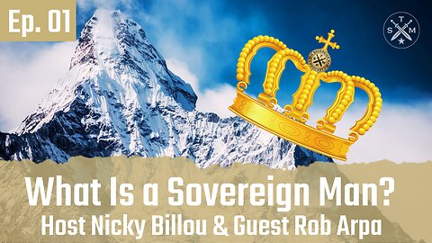 Ep. 01 - What is a Sovereign Man