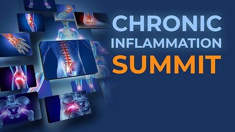 Chronic Inflammation Summit video