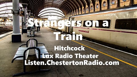 Strangers on a Train - Hitchcock - Ray Milland - Ruth Roman - Frank Lovejoy - Lux Radio Theater