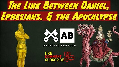 How the Book of Daniel and Ephesians are linked to the Book of the Apocalypse
