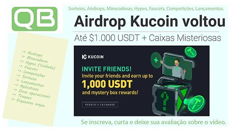 CanalQb - Airdrop - Exchange Kucoin - Convide amigos, ganhe até 1.000 USDT e caixas misteriosas!