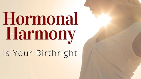 Hormonal Harmony Is Your Birth Right - The Best Liver Detox To Balance Female Hormones