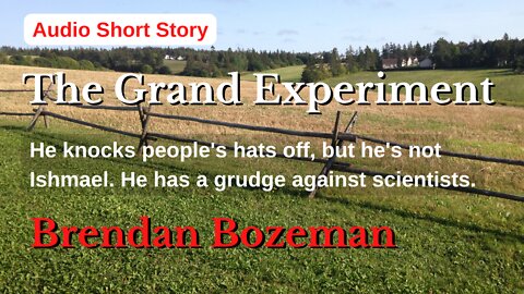 The Grand Experiment, by Brendan Bozeman