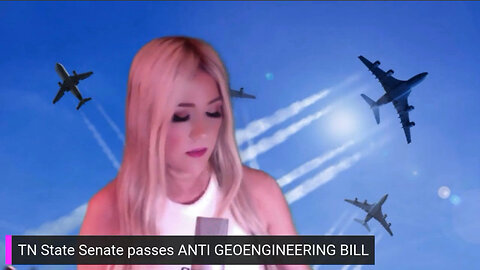 Tennessee Passes ANTI-Geoengineering Bill banning CHEMTRAILS