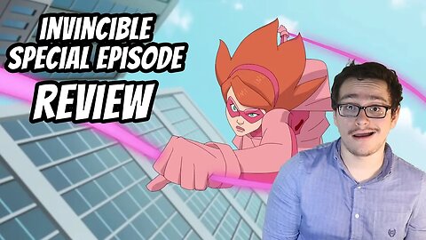 Invincible Atom Eve Special Episode Review