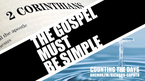 The Gospel Must Be Simple