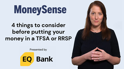 Things to consider before putting your money in a TFSA or RRSP