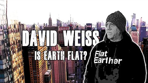 Ep. 29 - "Flat Earth Dave" and The Flat Earth