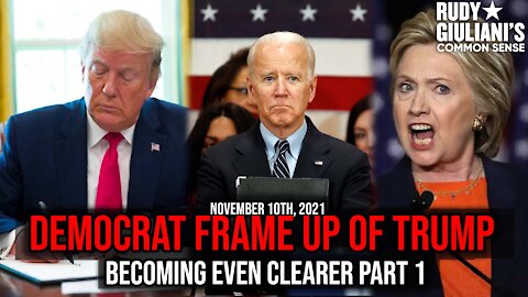Democrat Frame Up of Trump Becoming Even Clearer Part 1 | Rudy Giuliani | November 10, 2021 | Ep 186