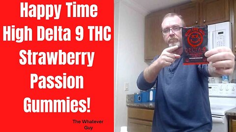 Happy Time High Delta 9 THC Strawberry Passion Gummies!