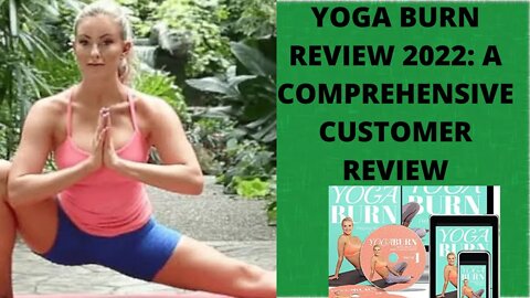 Yoga Burn Review 2022 - Her Yoga Secrets with Zoe Bray-Cotton: A comprehensive customer review