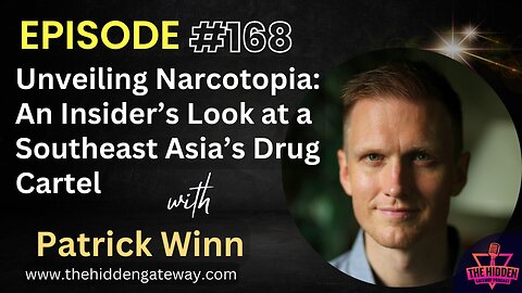THG Epi 168 Unveiling Narcotopia: An Insider’s Look at a Southeast Asia’s Drug Cartel - Patrick Winn